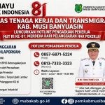 DINAS TENAGA KERJA DAN TRANSMIGRASI KAB. MUSI BANYUASIN LUNCURKAN HOT LINE PENGADUAN PEKERJA